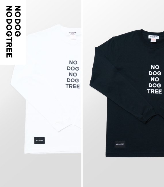 NO DOG×NO DOGTREE コラボTシャツ 長袖